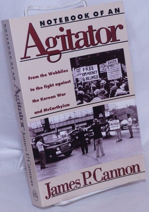 Cat.No: 160354 Notebook of an agitator. James P. Cannon