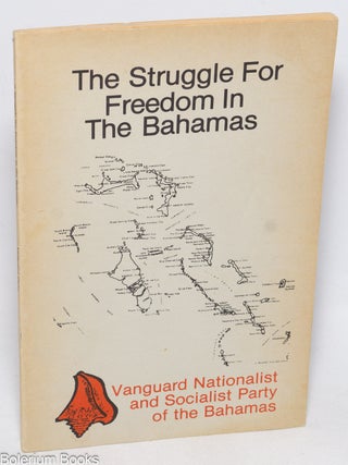 Cat.No: 160360 The struggle for freedom in the Bahamas
