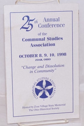 Cat.No: 160732 25th Annual Conference of the Communal Studies Association. "Change and...