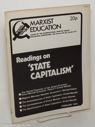 Cat.No: 160736 Readings on "state capitalism" Education Commission International Marxist...
