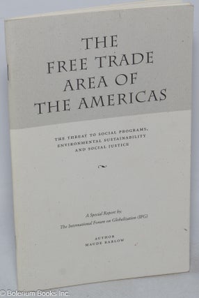 Cat.No: 160808 The free trade area of the Americas: the threat to social programs,...