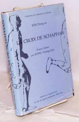 Cat.No: 160867 La croix de Schaphan; roman traduit par Song Young-kyu. Dong-ni Kim