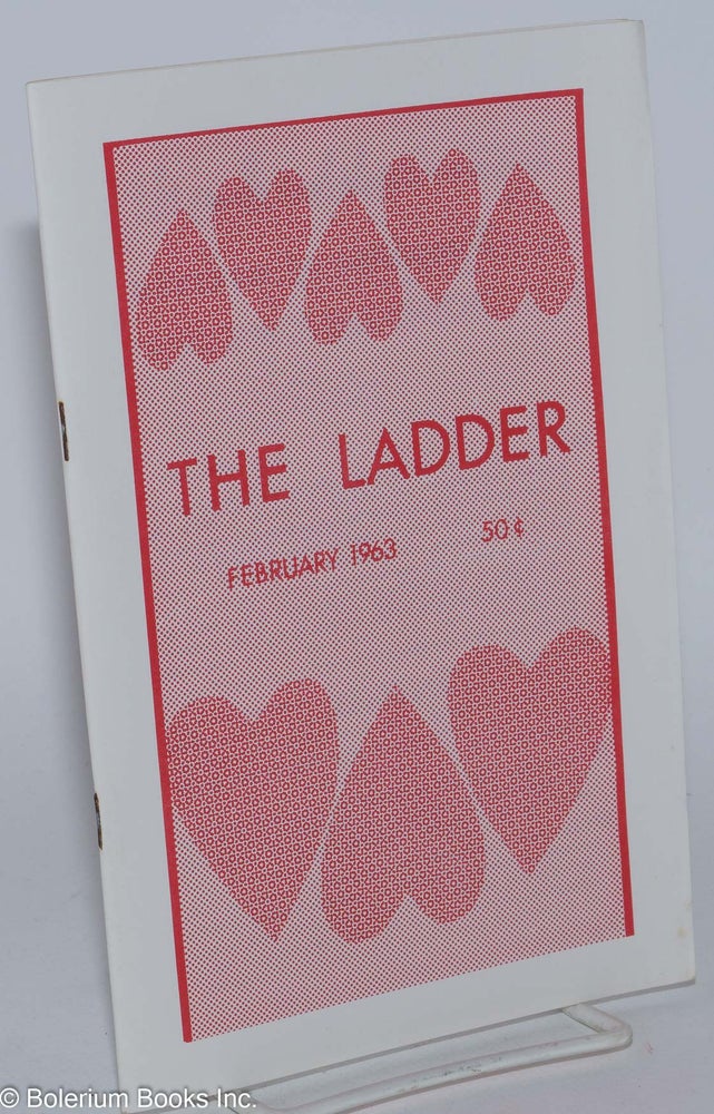 Cat.No: 160922 The Ladder: vol. 7, #5 February 1963. Del Martin, Jan Addison Jody Shotwell, Robert Liechti.