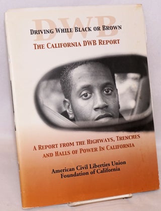Cat.No: 160965 The California DWB report; a report from the highways, trenches and halls...
