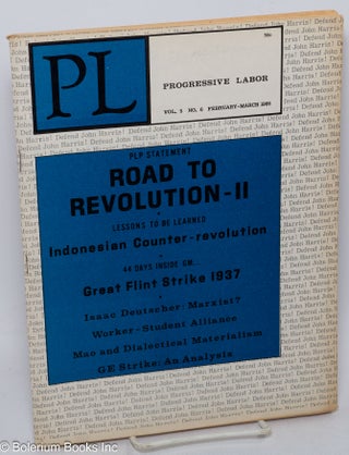 Cat.No: 161069 PL, vol. 5, no. 6, February-March 1966 [actually 1967]. Progressive Labor...