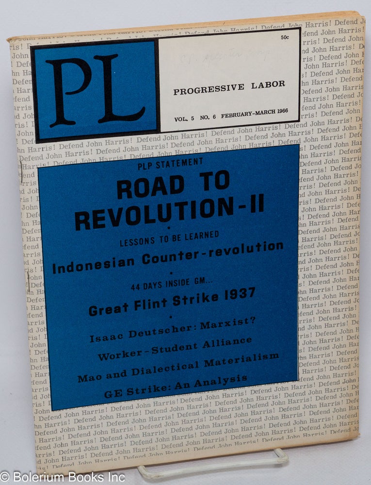 Cat.No: 161069 PL, vol. 5, no. 6, February-March 1966 [actually 1967]. Progressive Labor Party.