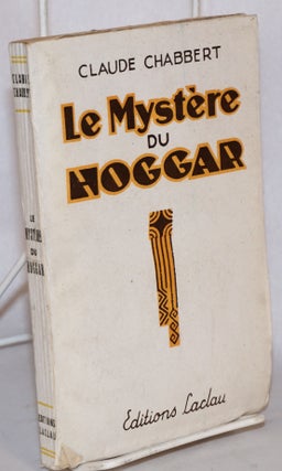 Cat.No: 161124 Le mystere du Hoggar. Claude Chabbert