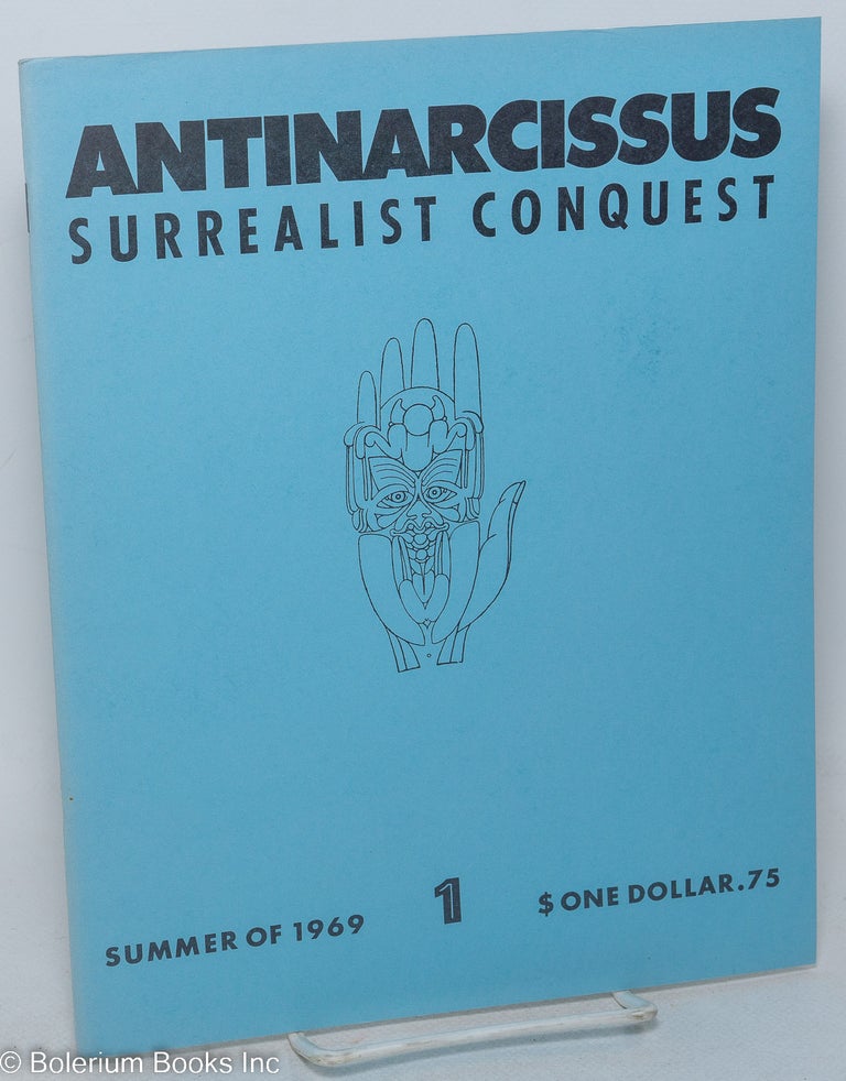 Cat.No: 161166 Antinarcissus: Surrealist Conquest; No.1, Summer 1969. Stephen Schwartz, ed.