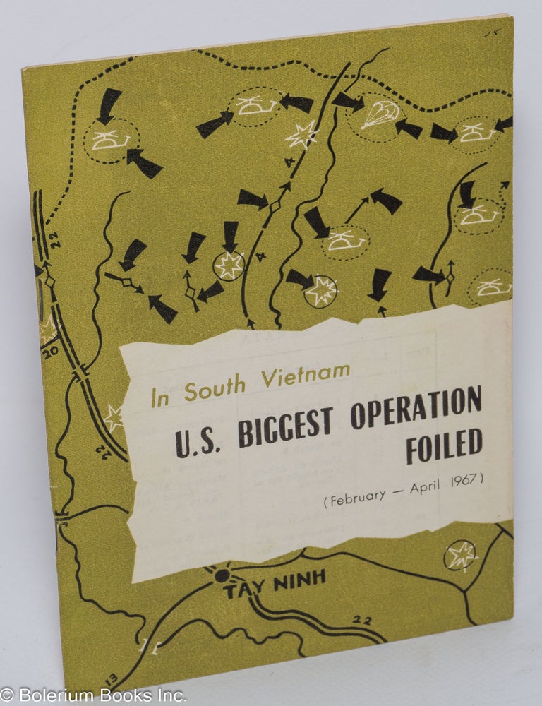 Cat.No: 161269 In South Vietnam, U. S. biggest operation foiled (February - April 1967)