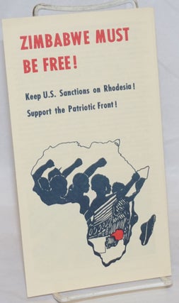 Cat.No: 161318 Zimbabwe must be free! Keep US sanctions on Rhodesia! Support the...