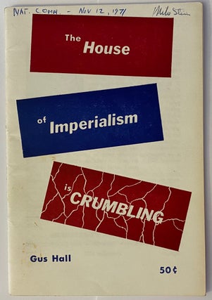 Cat.No: 161426 The house of imperialism is crumbling. Gus Hall