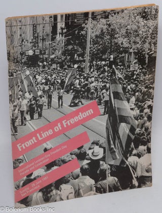 Cat.No: 161470 Front Line of Freedom: 1981 International Lesbian/Gay Freedom Day parade...