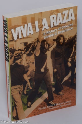 Cat.No: 161479 Viva la raza: a history of Chicano identity and resistance. Yolanda...