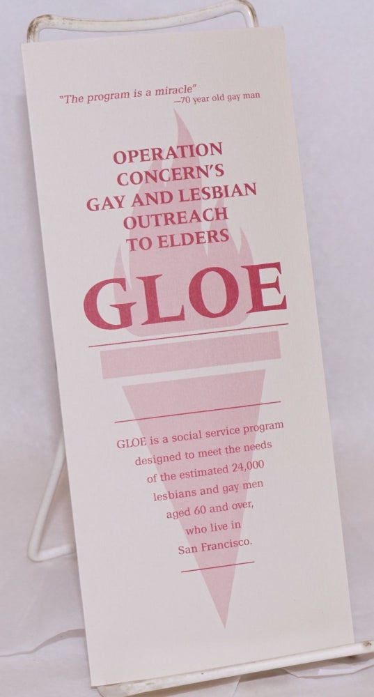 Cat.No: 161515 Operation Concern's Gay and Lesbian Outreach to Elders: GLOE [brochure]