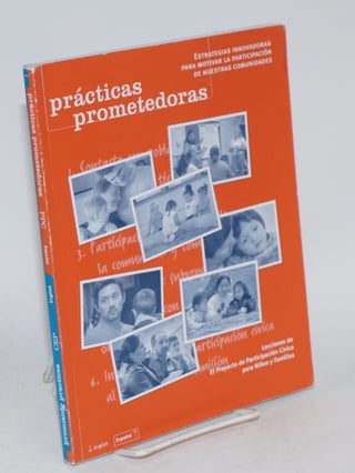 Promising practices/Prácticas prometedoras; innovative strategies for engaging our communities