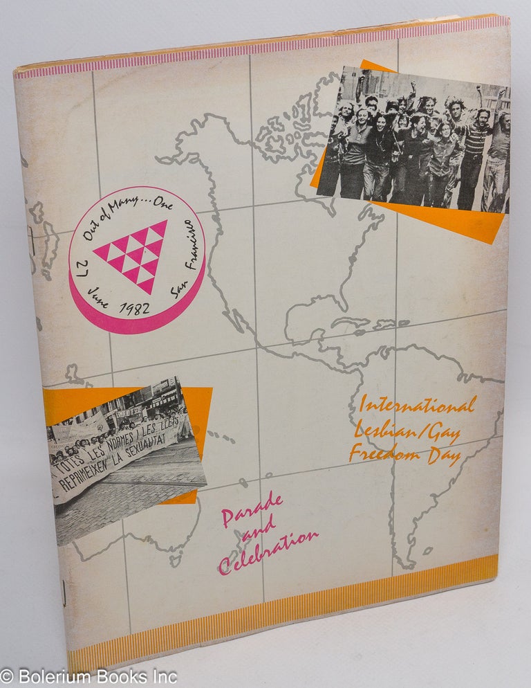 Cat.No: 161540 1982 International Lesbian/Gay Freedom Day parade and celebration: Out of
