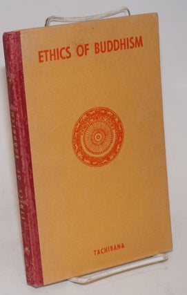 Cat.No: 161678 The ethics of buddhism. Edited with a new preface by o. H. de A....