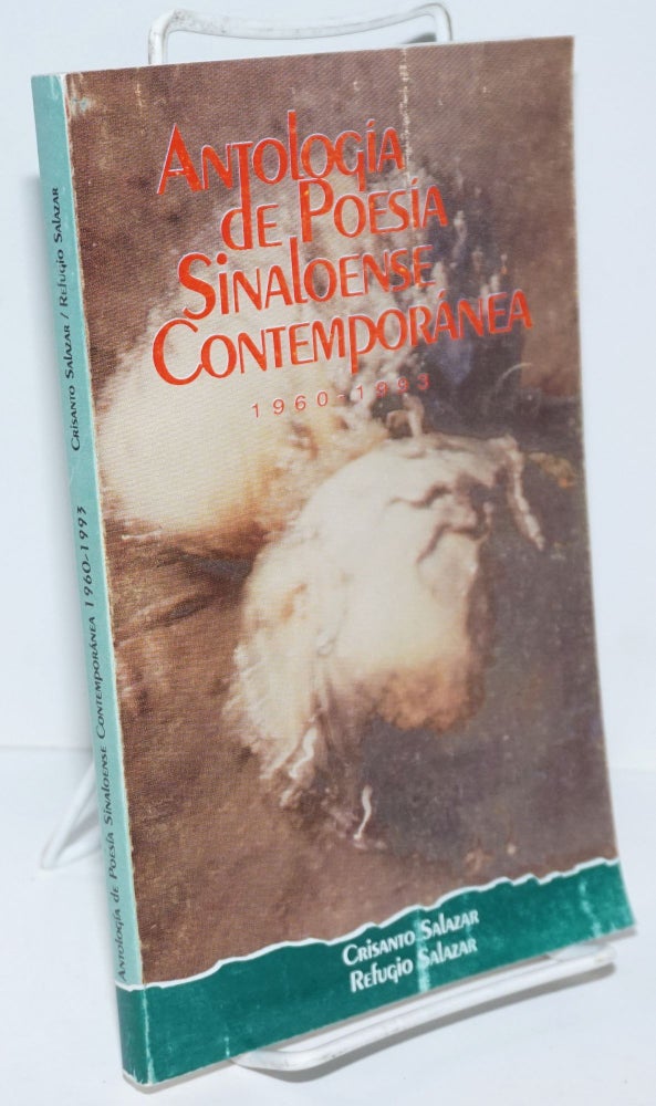 Cat.No: 161845 Antología de Poesía Sinaloense Contemporánea (1960 - 1993). Refugio y. Crisanto Salazar.