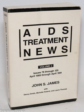 Cat.No: 16196 AIDS treatment news; volume 2, issues 76 through 125, April 1989 through...