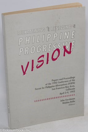 Cat.No: 162024 Reexamining and renewing the Philippine progressive vision; papers and...