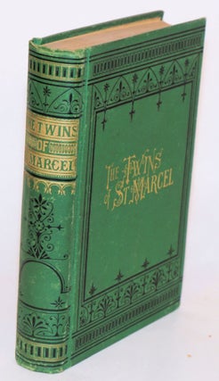 Cat.No: 162071 The twins of Saint Marcel, a tale of Paris incendie. Mrs. A. S. Orr