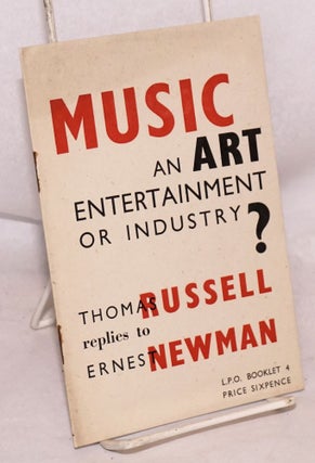 Cat.No: 162169 Music: an art, entertainment, or industry? Thomas Russell replies to...