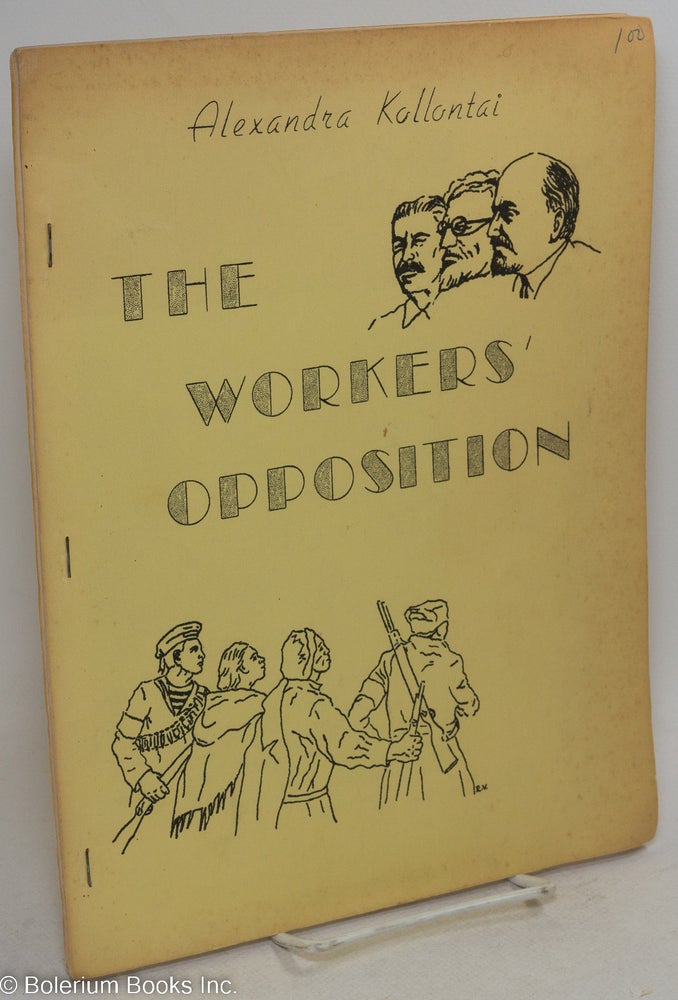 Cat.No: 162586 The workers' opposition. Alexandra Kollontai.