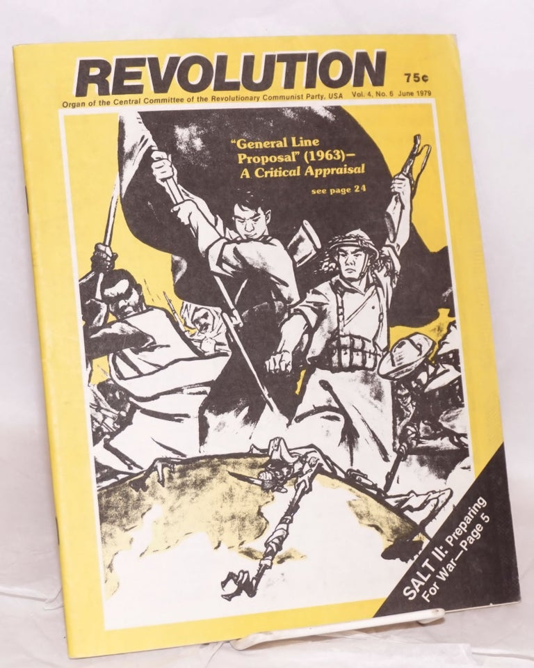 Cat.No: 162610 Revolution : organ of the Central Committee of the Revolutionary Communist Party (USA). Vol. 4, no. 6 (June 1979)