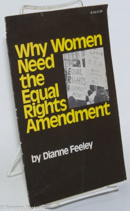 Cat.No: 162705 Why women need the Equal Rights Amendment. Dianne Feeley