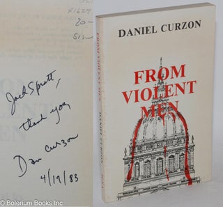 Cat.No: 16272 From violent men; a novel. Daniel Curzon, Daniel Brown