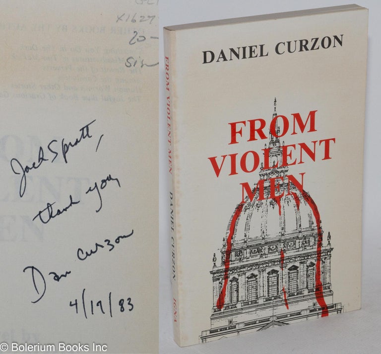 Cat.No: 16272 From violent men; a novel. Daniel Curzon, Daniel Brown.