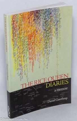 Cat.No: 162772 The rice queen diaries; a memoir. Daniel Gawthrop