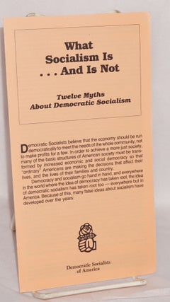 Cat.No: 163124 What socialism is ... and is not. Twelve myths about democratic socialism....