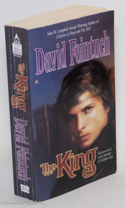 Cat.No: 163192 The King; the new novel in the Rodrigo of Caledon saga. David Feintuch