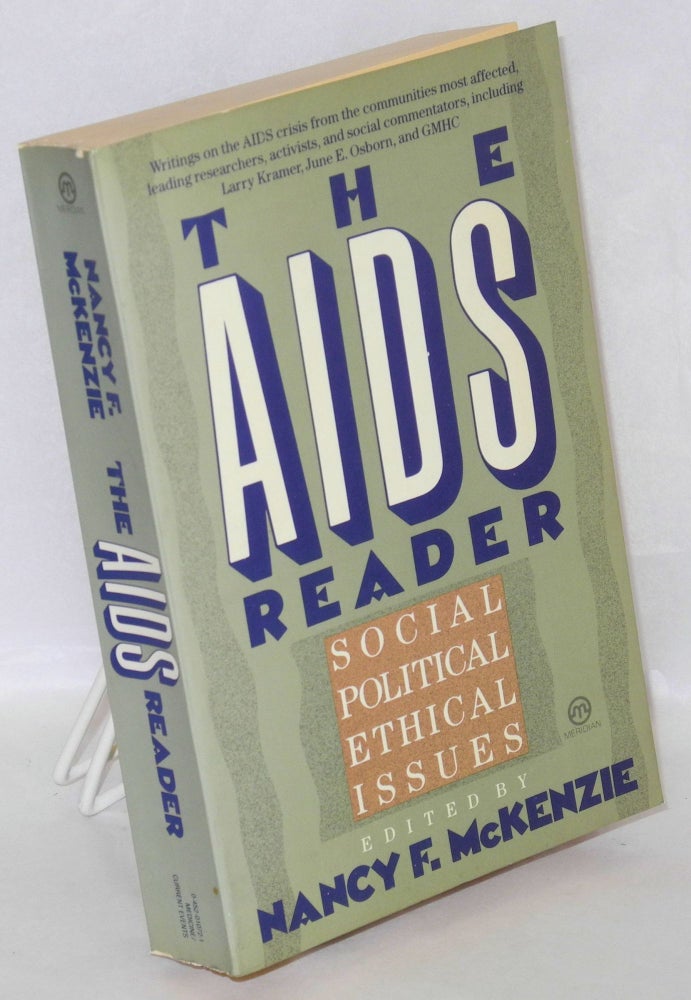 Cat.No: 163251 The AIDS reader; social, political, and ethical issues. Nancy F. McKenzie.