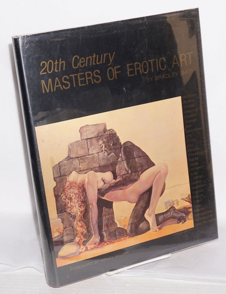 Cat.No: 163272 Twentieth century masters of erotic art. Bradley Smith, D. H. lawrence, Picasso, Bellmer, Dali, Henry Miller essay.