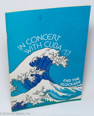 Cat.No: 163444 In concert with Cuba '77: end the blockade. Committee for July 26