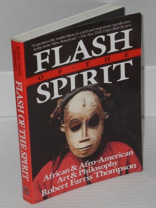 Cat.No: 163453 Flash of the spirit; African and Afro-American art and philosophy. Robert...