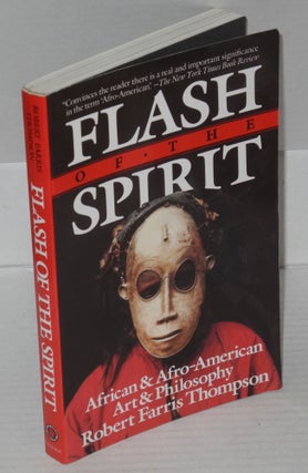 Cat.No: 163453 Flash of the spirit; African and Afro-American art and philosophy. Robert...