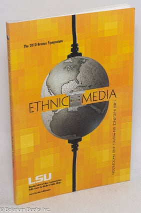 Cat.No: 163541 Ethnic media: their influence on politics and participation, the 2010...