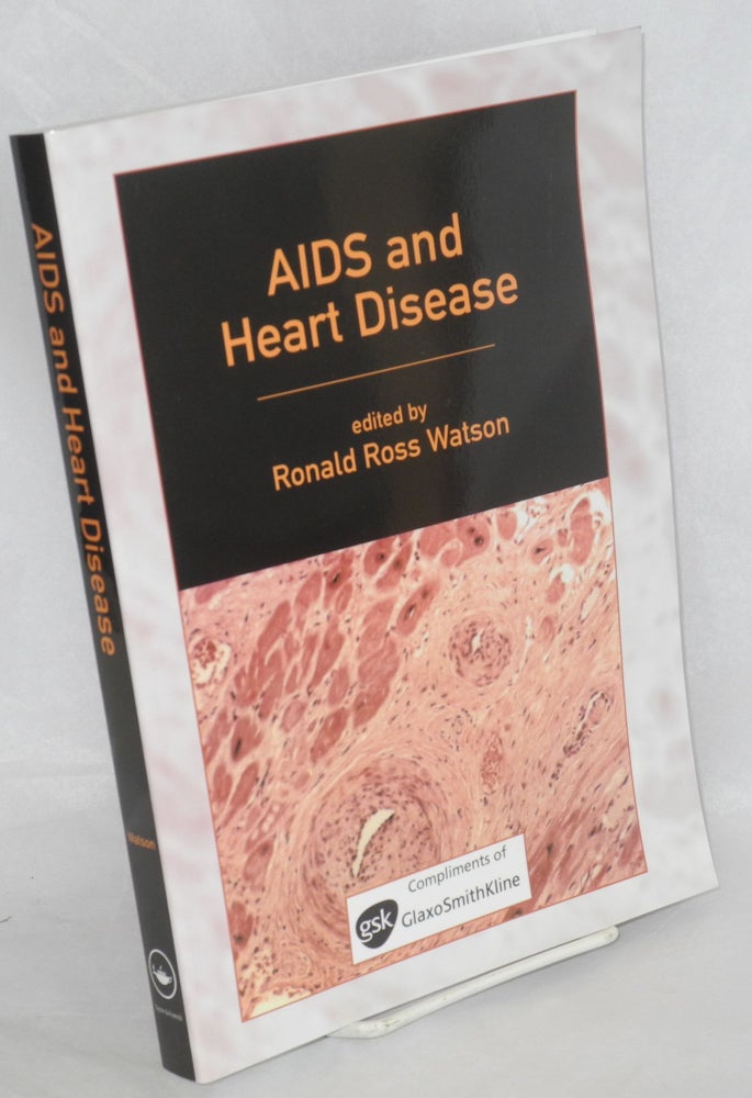 Cat.No: 163571 AIDS and heart disease. Ronald Ross Watson, ed.