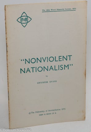 Cat.No: 163665 " nonviolent nationalism" Gwynfor Evans