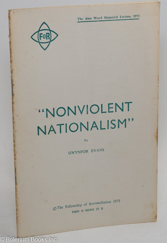 Cat.No: 163665 " nonviolent nationalism" Gwynfor Evans.