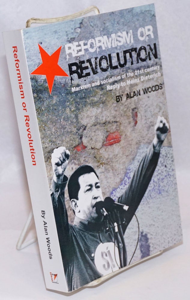 Cat.No: 163681 Reformism or revolution. Marxism and socialism of the 21st century. Alan Woods.