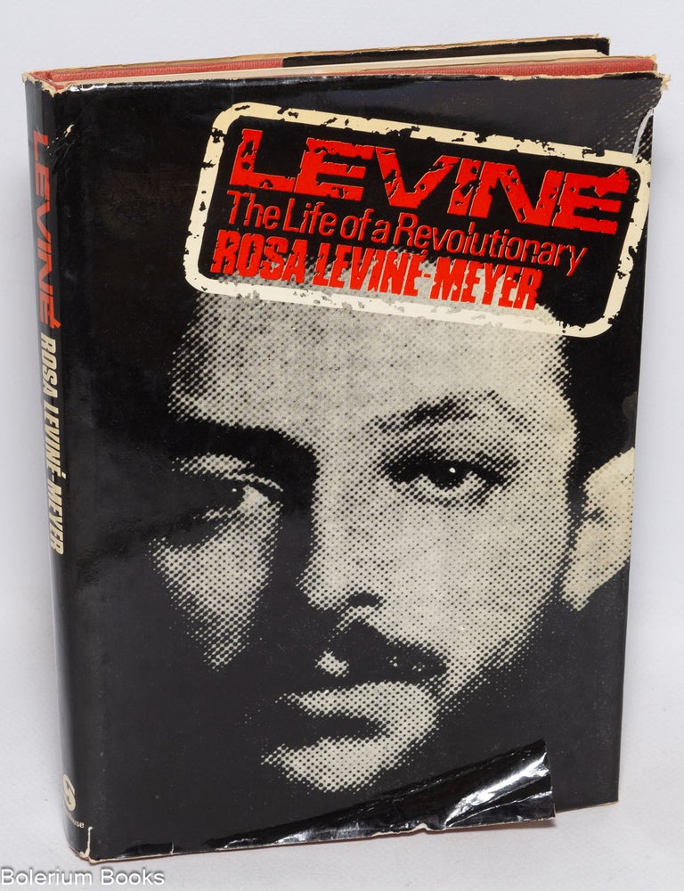 Cat.No: 163688 Levine; the life of a revolutionary;. Rosa Levine-Meyer, Eric Hobsbawm.