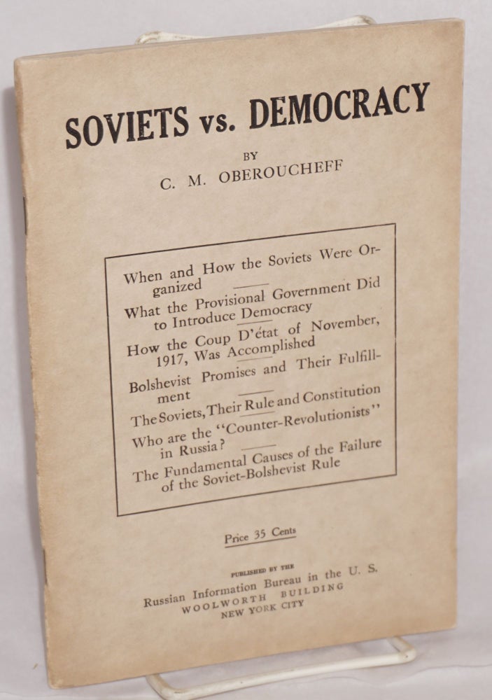 Cat.No: 163744 Soviets vs. Democracy. C. M. Oberucheff.