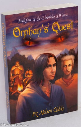 Cat.No: 163943 Orphan's quest; book one of The chronicles of Firma. Pat Nelson Childs