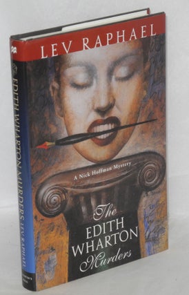 Cat.No: 163954 The Edith Wharton Murders: a Nick Hoffman mystery. Lev Raphael