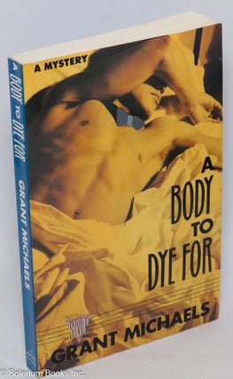 Cat.No: 163955 A Body to Dye For. Grant Michaels