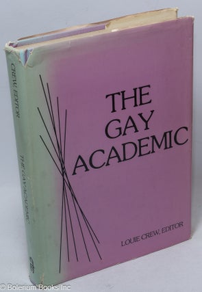 Cat.No: 16404 The gay academic. Louie Crew, James E. Brogan Ellen M. Barrett